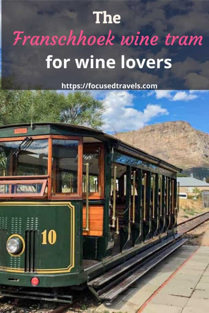 Franschhoek Wine Tram | FocusedTravels