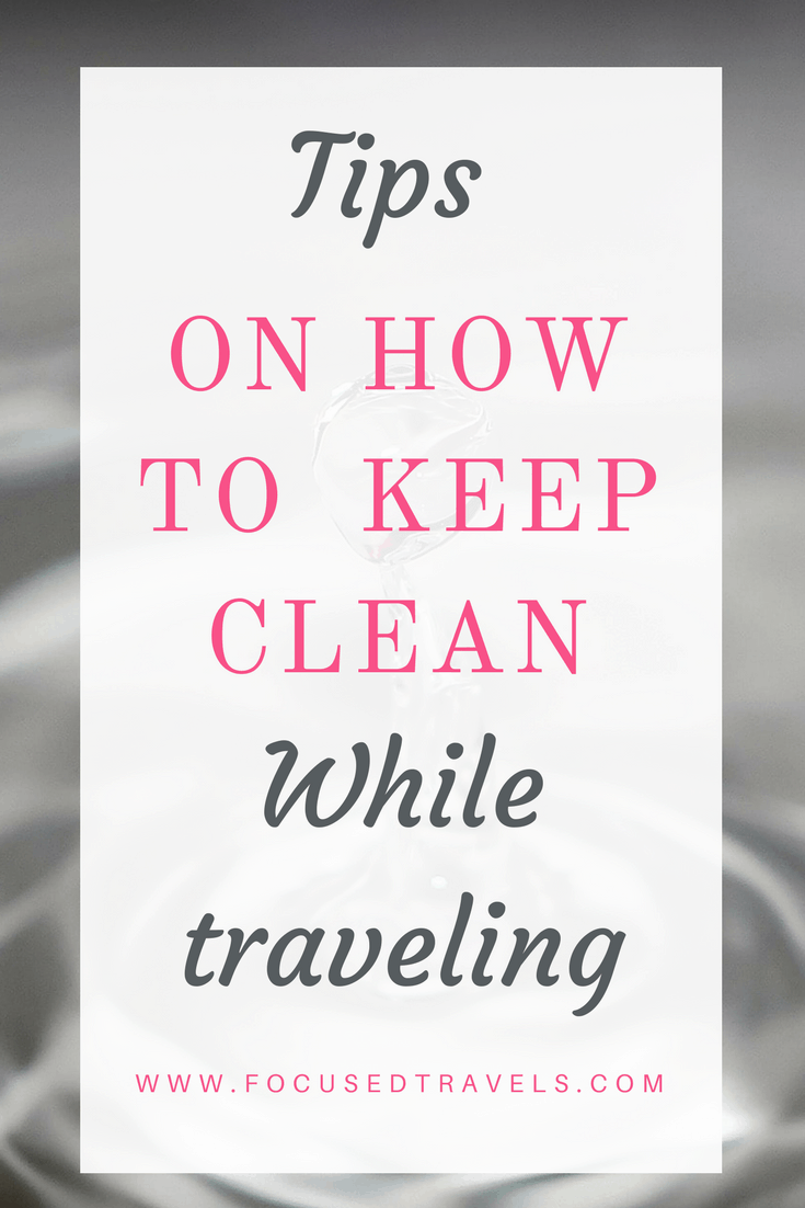 How to keep clean while traveling