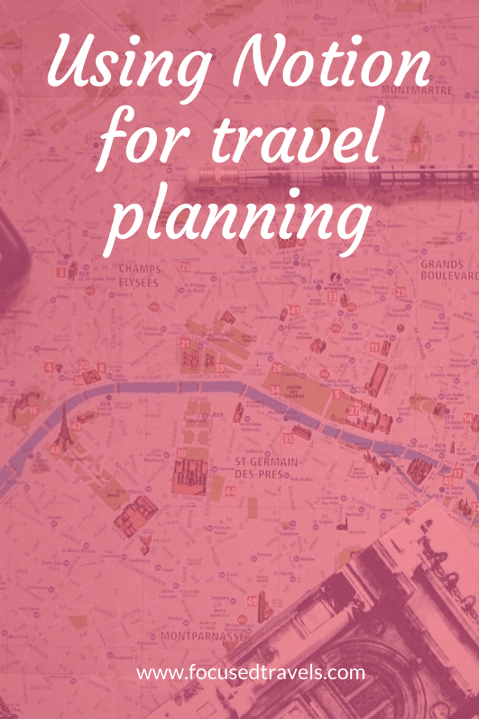 Notion for travel planning - FocusedTravels