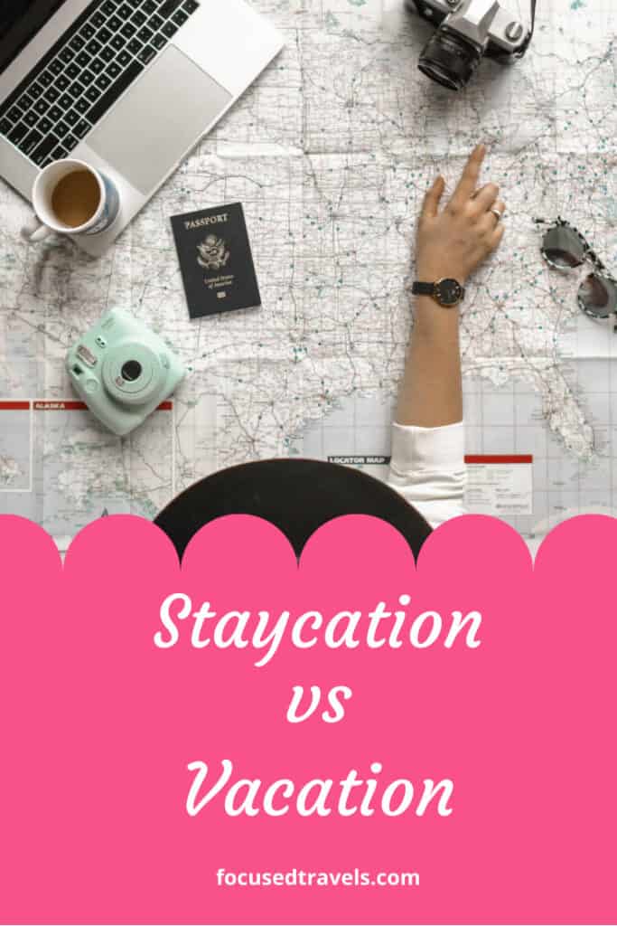 Staycation vs Vacation What When and How