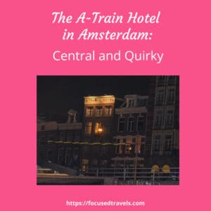 A Train Hotel Amsterdam | FocusedTravels